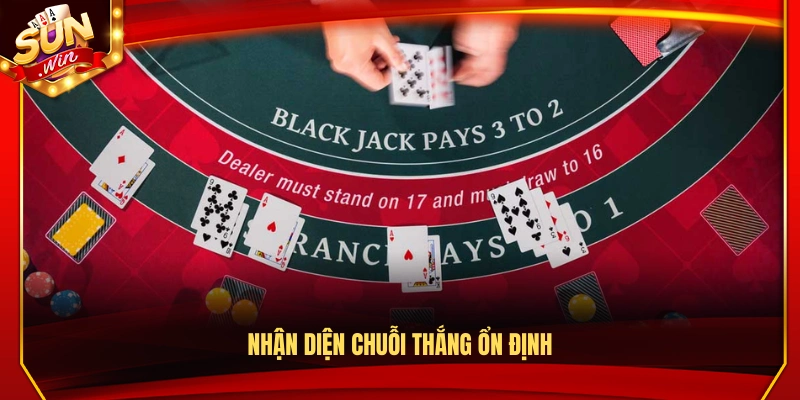 Cầu Bệt Blackjack Là Gì? Khi Nào Nên Theo Cầu Để Ăn Tiền 4 Phương pháp phát hiện các chuỗi thắng liên tiếp